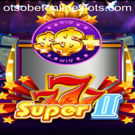 Discover the Thrills of Super777II: A New Era in Gaming with Otsobet